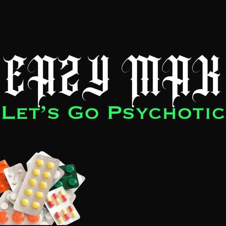 Let’s Go Psychotic | Boomplay Music