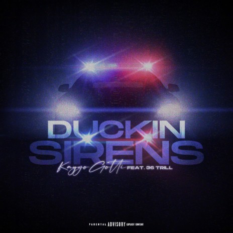 Duckin Sirens ft. 36Trill
