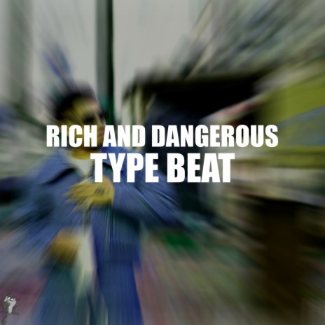 Rich and Dangerous | Boomplay Music