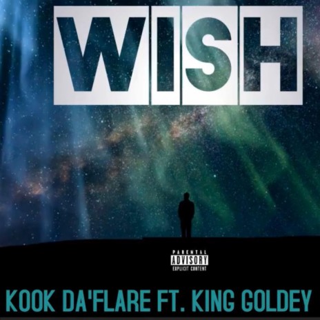 Wish ft. KOOK DA'FLARE | Boomplay Music