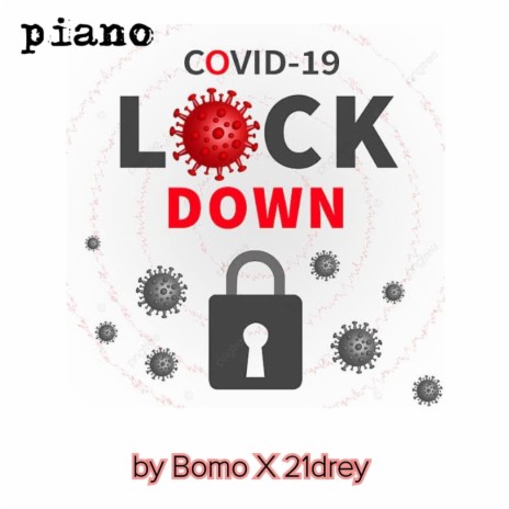lock down ft. 21Drey | Boomplay Music