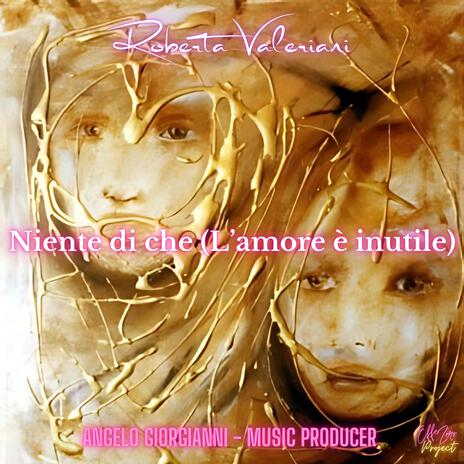 Niente di che (L'amore è inutile) Roberta Valeriani | Boomplay Music