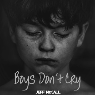 Boys Don't Cry lyrics | Boomplay Music