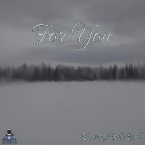 For you ft. Beth Sarah | Boomplay Music