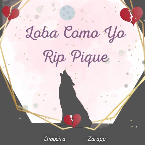 Loba Como Yo Rip Pique ft. Zarapp | Boomplay Music