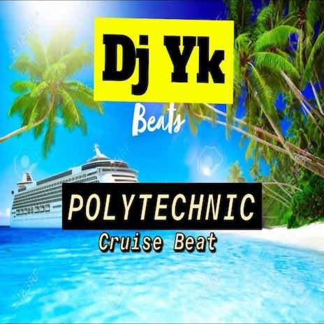 Polytechnic Cruise Beat | Boomplay Music