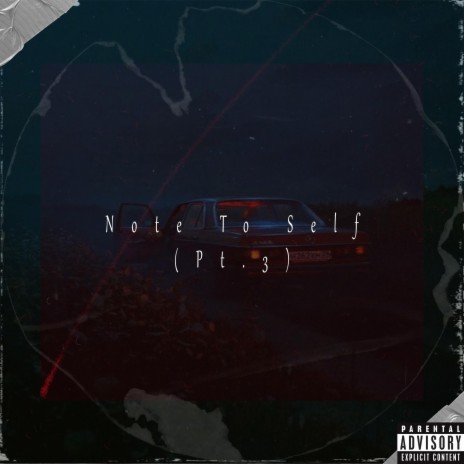 Note To Self, Pt. 3 | Boomplay Music