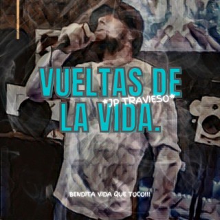 Vueltas de la vida lyrics | Boomplay Music