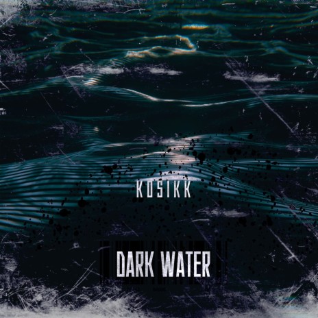 Dark Water | Boomplay Music