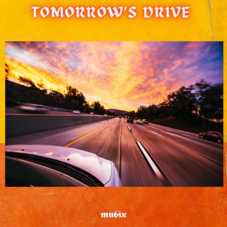 Tomorrow's Drive | Boomplay Music