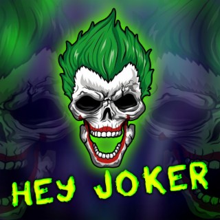 Hey Joker