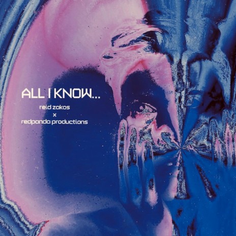 All I Know... ft. RedPanda Productions | Boomplay Music