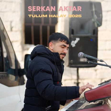 Serkan Aktar Tulum Halay ft. Şah Müzik | Boomplay Music