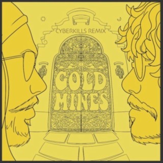 Goldmines (CyberKills Remix)