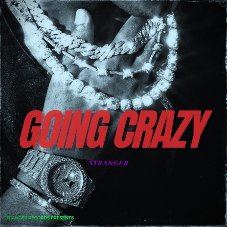 Going Crazy | Boomplay Music