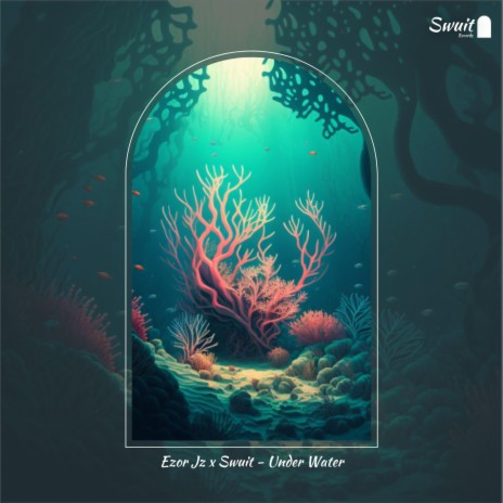Under Water ft. Swuit | Boomplay Music