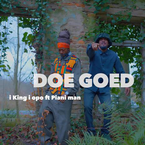 Doe Goed ft. Piani Man | Boomplay Music