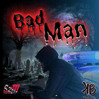 Bad man