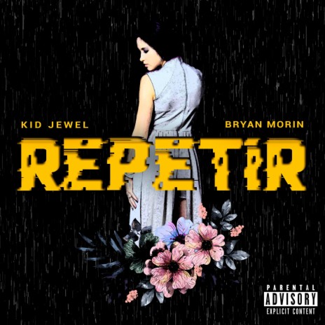 Repetir ft. Bryan Morín | Boomplay Music