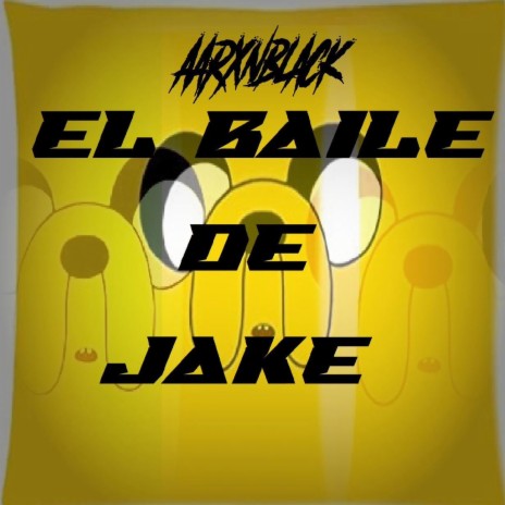 EL BAILE DE JAKE