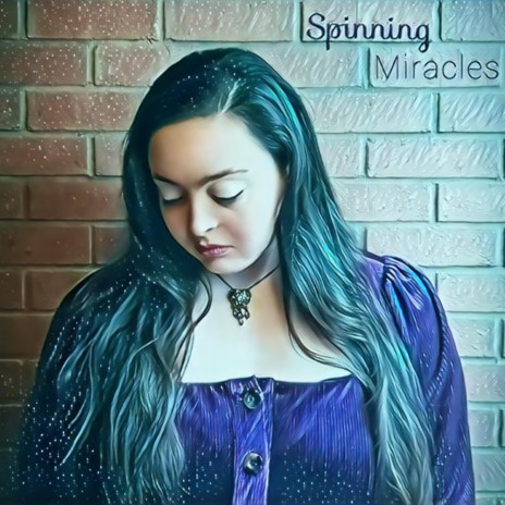 Spinning Miracles | Boomplay Music