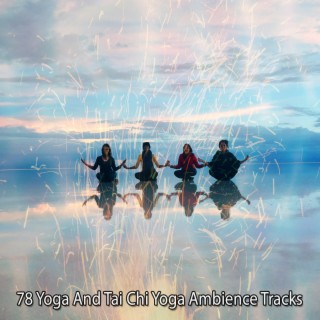 78 Yoga And Tai Chi Yoga Ambience Tracks