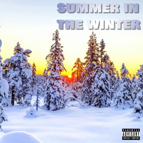 Summer In The Winter ft. Jayden Jesse