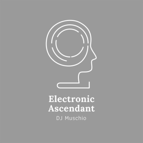 Electronic Ascendant | Boomplay Music