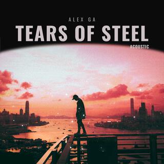 Tears of steel (Acoustic)