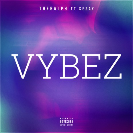 Vybez ft. Sesay | Boomplay Music