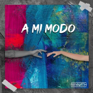 A Mi Modo lyrics | Boomplay Music