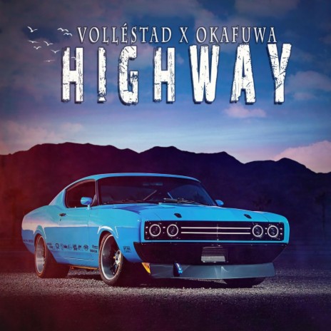 Highway ft. Okafuwa | Boomplay Music