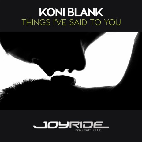 Things I've Said to You (Vocal Mix) | Boomplay Music