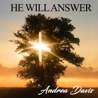 He Will Answer