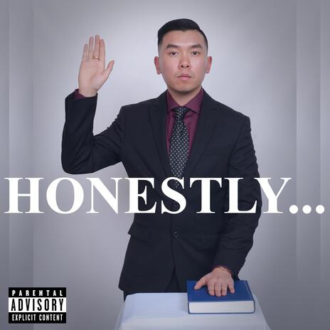 Honestly... | Boomplay Music