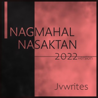Nagmahal Nasaktan (2022 version)