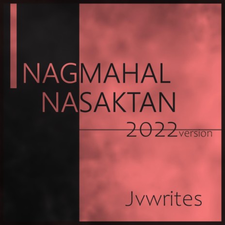 Nagmahal Nasaktan (2022 version) | Boomplay Music