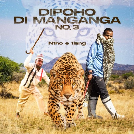Ntate Modimo waka ft. Dipoho di Manganga no3