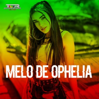 Melo De Ophelia (Reggae Version)