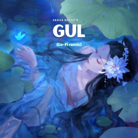 Gul (Lo-Fi) | Boomplay Music