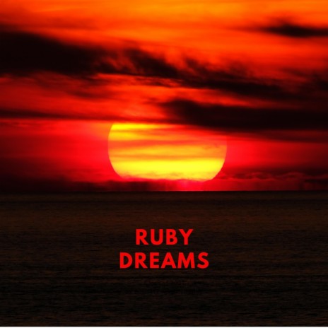 Ruby Dreams | Boomplay Music