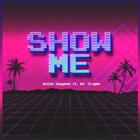 Show Me ft. Dr Cryme | Boomplay Music