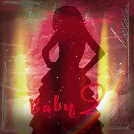 Baby 2 | Boomplay Music