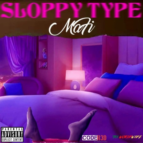 Sloppy Type | Boomplay Music