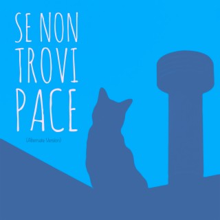 Se non trovi pace (Alternate Version)