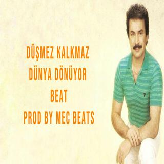 Düşmez Kalkmaz & Dünya Dönüyor Beat