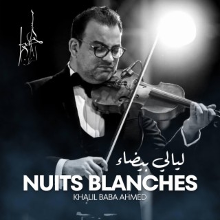 Nuits Blanches (Concert 2019) (Live)