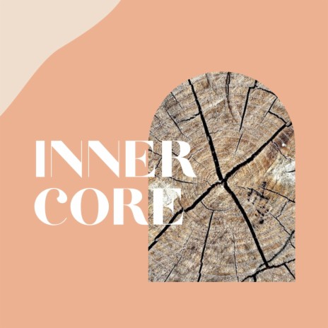 Inner Core | Boomplay Music