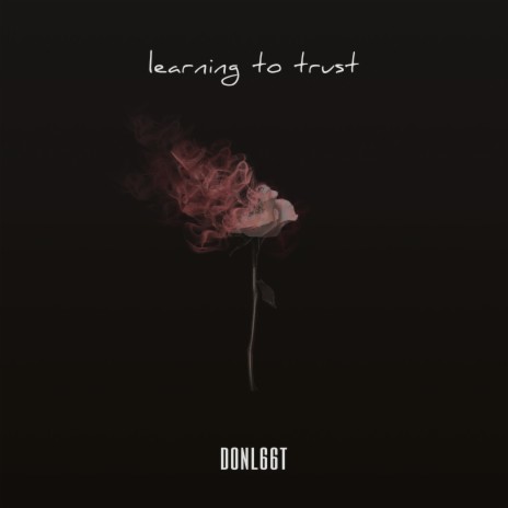 Learning to trust | Boomplay Music