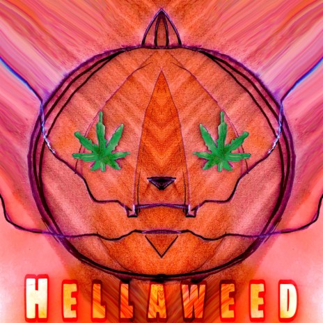 Hellaweed